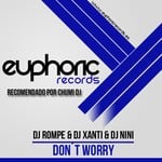 cover: Dj Nini|Dj Rompe|Dj Xanty - Dont Worry