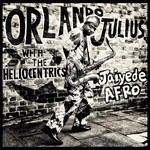 cover: Julius, Orlando|Orlando Julius With The Heliocentrics - Jaiyede Afro (incl. Free Track)