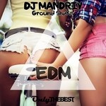 cover: Dj Mandriv - Ground Shake (EDM)