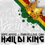 cover: Dope Ammo|Marvellous Cain - Hail Di King