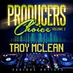 cover: Troy Mclean|Various - Producers Choice Vol 2