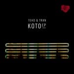 cover: Teho & Tran - Koto EP