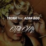 cover: Adra Boo|Trona - Tell Me