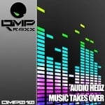 cover: Audio Hedz - Music Takes Over