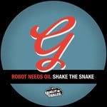 cover: Robot Needs Oil - Shake The Snake