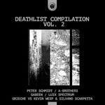 cover: Kevin Wesp|Grieche|Luix Spectrum|Gabeen|A Brothers|Peter Schmidt|Silvano Scarpetta - Deathlist Compilation Vol 2