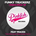 cover: Funky Truckerz - Frisco Disco