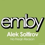 cover: Alek Soltirov - No Freqin Reason