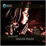 cover: Julian Dep - Sinister Prayer