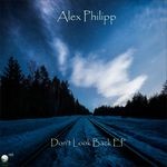 cover: Alex Philipp - Don't Look Back