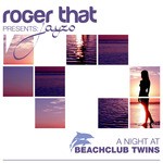 cover: Roger That - Roger That Presents Jayzo A Night At Beachclub Twins