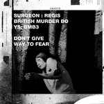 cover: Surgeon - Don't Give Way To Fear