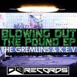 cover: The Gremlins & Kev - Blowing Out The Pound EP