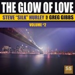 cover: Greg Gibbs|Silk Hurley, Steve - The Glow Of Love Vol 2