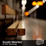 cover: Scott Morter - In The Morning