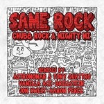 cover: Chubb Rock|Mighty Mi - Same Rock (remixes)