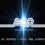 cover: Jp Source - Kill The Lights (remixes)