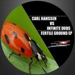 cover: Hanssen, Carl|Infinite Dubs Hanssen - Fertile Ground EP