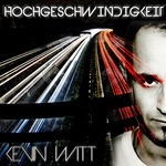 cover: Kevin Witt - Hochgeschwindigkeit