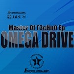 cover: Omega Drive - Master Of T3cHn0 EP