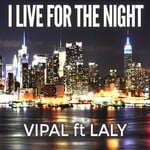 cover: Laly|Vipal - I Live For The Night