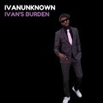 cover: Ivanunknown - Ivan's Burden