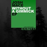 cover: Josh Mace - Without A Gimmick