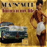 cover: Sea 'n' Soul - Turn On My Life (remixes)