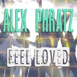 cover: Alex Phratz - Feel Loved