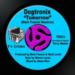 cover: Dogtronix - Tomorrow (Mark Francis Remixes)