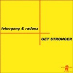 cover: Leisegang|Radunz - Get Stronger