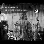 cover: Cause4concern - Pandemic / Never Acid Again