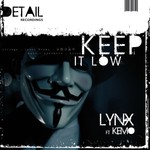 cover: Kemo|Lynx - Keep It Low