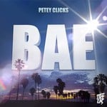 cover: Petey Clicks - BAE