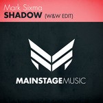 cover: Mark Sixma - Shadow (W&W Edit)