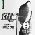 cover: Max Sabatini & Alex B - Grade (Danilo Cris Remix)