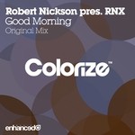 cover: Robert Nickson Pres Rnx - Good Morning