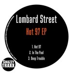 cover: Lombard Street - Hot 97 EP