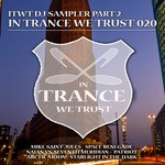 cover: Arctic Moon|Naian|Saint Jules, Mike|Seventh Meridian - In Trance We Trust 020: DJ Sampler Part 2