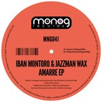 cover: Iban Montoro & Jazzman Wax - Amarre EP