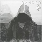 cover: Bengro Garcia - Danger