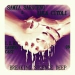 cover: Luca Citoli|Saraceno, Samya - IZR Daewoo Cast 06 (Breaking Silence Deep)