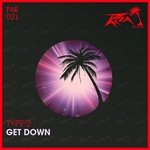 cover: Type 2 - Get Down