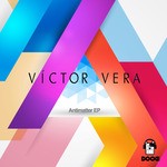 cover: Victor Vera - Antimatter EP