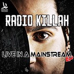 cover: Radio Killah - Life In A Mainstream EP