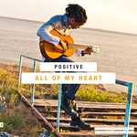 cover: Positive - All Of My Heart