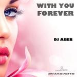 cover: Dj Abeb - With You Forever