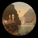 cover: Fryars - Prettiest Ones Fly Highest