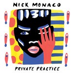 cover: Nick Monaco - Private Practice