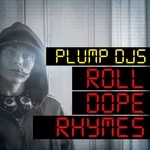 cover: Plump Djs - Roll Dope Rhymes